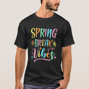 Spring Break Vibes Funny Spring Break Lerarenvloer T-shirt