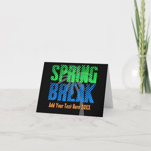 Spring Break Wenskaart, aangepaste tekst Kaart (Voorkant)