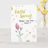 Spring has Sprung, Greeting Card Goodbye Winter Kaart (Gele Bloem)