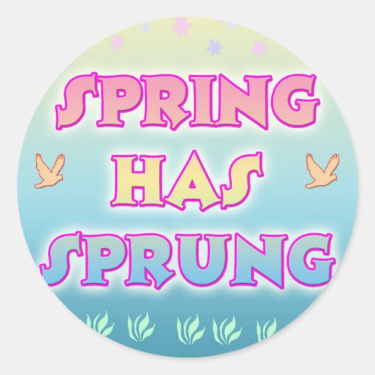 Spring Has Sprung Sticker (Voorkant)