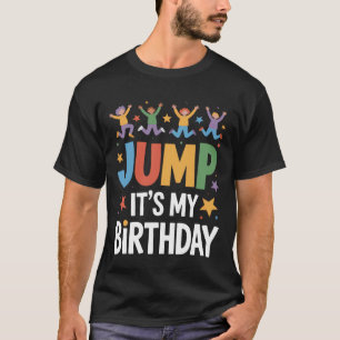 Spring het is mijn verjaardag Trampolinepark kinde T-shirt