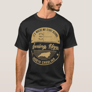 Spring Hope North Carolina Het is waar mijn verhaa T-shirt
