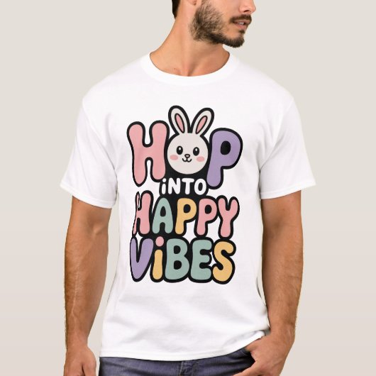 Spring in Happy Vibes Pasen Konijn T Shirt C (Voorkant)