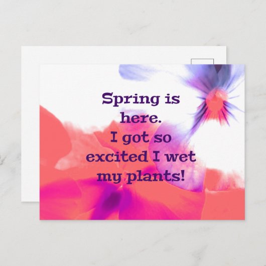 Spring is here.  I got so excited I wet my plants! Briefkaart (Voorkant / Achterkant)