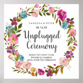 Spring Lush Floral Unplugged Wedding Ceremony Sign Poster