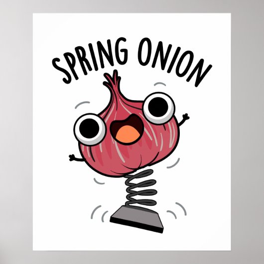 Spring Onion Funny Veggie Pun Poster (Voorkant)