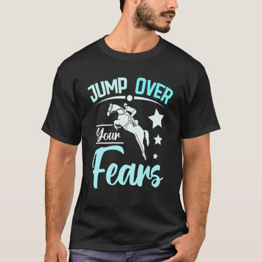 Spring over je angsten paardrijden t-shirt (Voorkant)