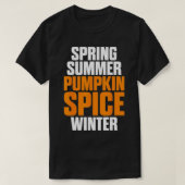 Spring Summer Pumpkin Spice Winter Pumpkin Spice L T-shirt (Design voorkant)