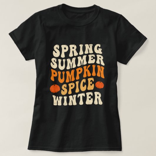 Spring Summer Pumpkin Spice Winter Pumpkin Spice L T-shirt (Design voorkant)