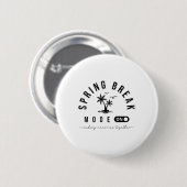 Spring Vacation Break 2025 Mode op Party Ready Bea Ronde Button 5,7 Cm (Voorkant /achterkant)