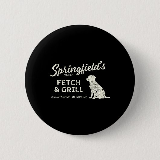 Springfield Eet Huisdieren - Fetch En Grill Grappi Ronde Button 5,7 Cm (Voorkant)