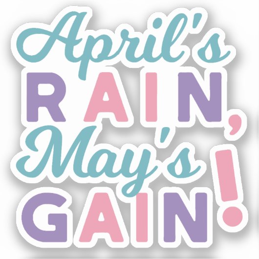 Spring's Promise - 'April's Rain, May's Gain!' Sticker (Voorkant)