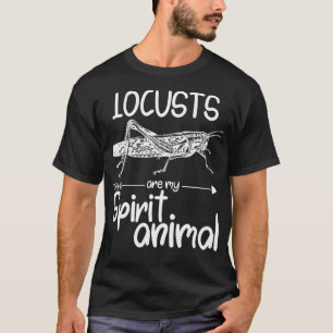 sprinkhanen zijn mijn geestdier geschenk voor mann t-shirt