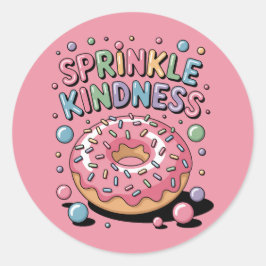 Sprinkle Kindness | Donut Ronde Sticker