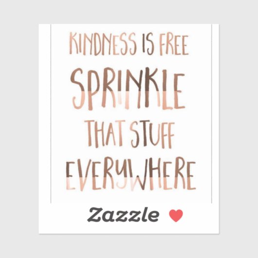 Sprinkle Kindness Everywhere Sticker (Vel)