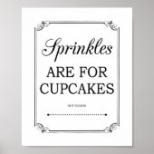 Sprinkles is voor Cupcakes Funny Bathroom Sign Poster (Voorkant)
