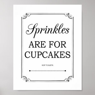 Sprinkles is voor Cupcakes Funny Bathroom Sign Poster