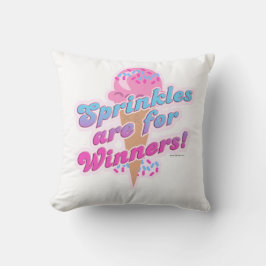 Sprinkles is voor winnaars Funny Dessert Slogan Kussen