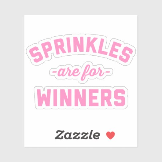 Sprinkles is voor winnaars grappige prijsopgave sticker (Vel)