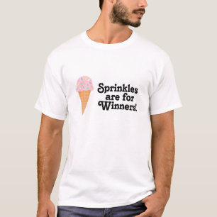 Sprinkles is voor winnaars, kampioen! t-shirt