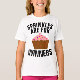 SPRINKLES ZIJN VOOR WINNAARS CUPCAKE T-shirts MEIS