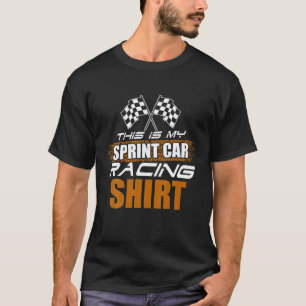 Sprint Car Racing Proud Race Track Racer T-shirt