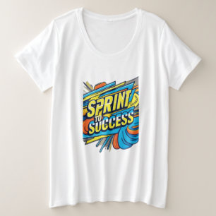 SPRINT NAAR SUCCES GROTE MAAT T-SHIRT