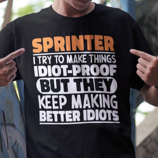 Sprinter Ik probeer dingen grappig te maken Quote T-shirt