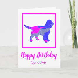 Sprocker Spaniel Hot Pink Dog Funny Birthday Kaart