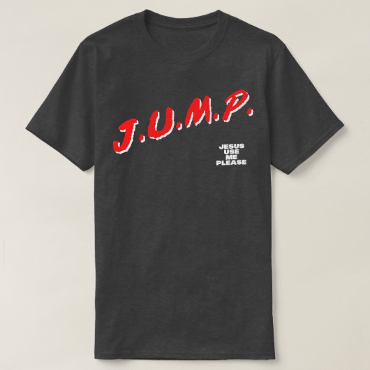 SPRONG Jezus Gebruik me alsjeblieft 1 T-shirt (Design voorkant)