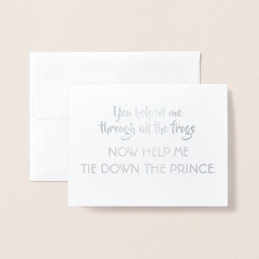 Sprookjesprinses Grappig Bruidsmeisje Voorstel Folie Kaarten (Voorkant met envelop)