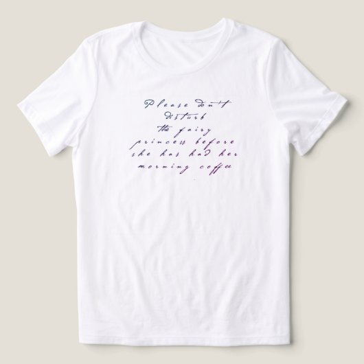 Sprookjesprinses koffie T-shirt (Design voorkant)
