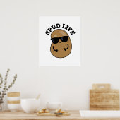 Spud Life Funny Potato Pun Poster (Keuken)