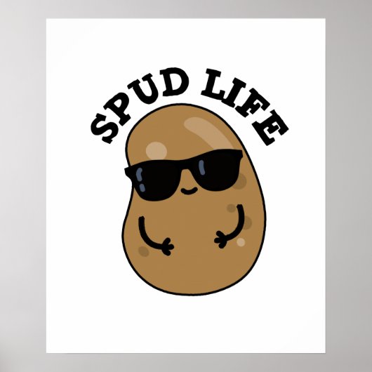 Spud Life Funny Potato Pun Poster (Voorkant)