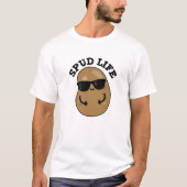 Spud Life Funny Potato Pun T-shirt (Voorkant)