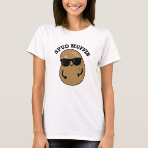 Spud Muffin Funny Potato Pun T-shirt