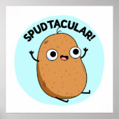 Spudtacular Funny Potato Pun Poster (Voorkant)