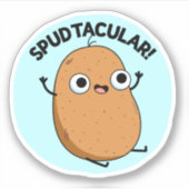 Spudtacular Funny Potato Pun Sticker (Voorkant)