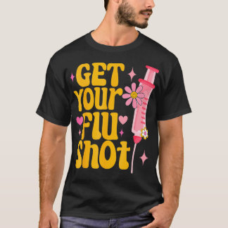 Spuit Retro Medical Haal uw griepshot zorgverlener T-shirt