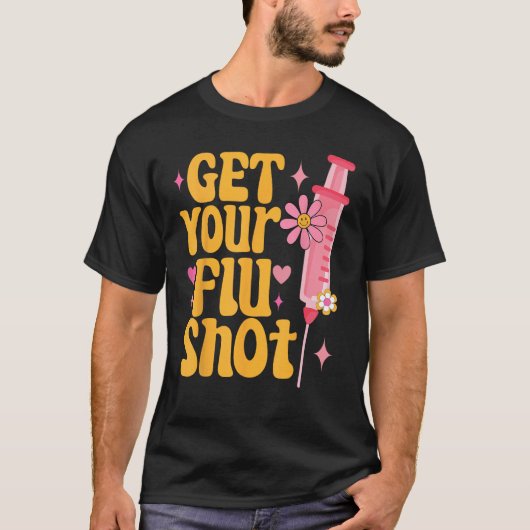 Spuit Retro Medical Haal uw griepshot zorgverlener T-shirt (Voorkant)