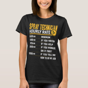Spuittechnicus Tarief per uur Grappige Spray Paint T-shirt