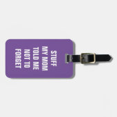 Spullen die mijn moeder me vertelde om niet te ver bagagelabel (Voorkant horizontaal)