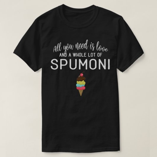 Spumoni Ice Cream voor Dessert Lovers T-shirt (Design voorkant)