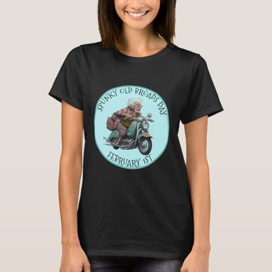 Spunky Old Broads Day 1 februari T-shirt (Voorkant)
