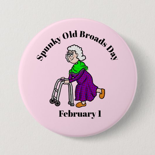 Spunky Old Broads Day Ouderen Button (Voorkant)