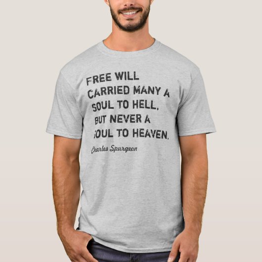Spurgeon Quote T T-shirt (Voorkant)