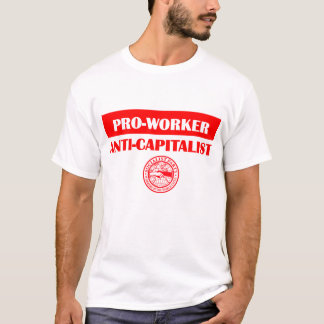 SPUSA Pro-Worker/Anti-Capitalist T-shirt
