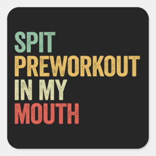 Spuug Preworkout In Mijn Mond Grappig Gym Retro Ca Vierkante Sticker