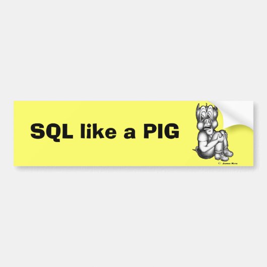 SQL als een PIG Bumpersticker (Voorkant)