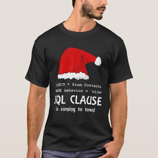 Sql Clause Is Coming To Town! - White - Ugly Xmas T-shirt (Voorkant)